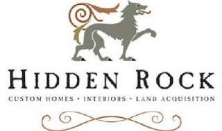 HIDDEN ROCK CUSTOM HOMES. INTERIORS. LAND ACQUISITION logo