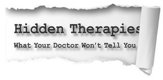 HIDDEN THERAPIES WHAT DOCTORS WON'T TELL YOU logo