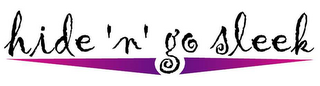 HIDE 'N' GO SLEEK logo