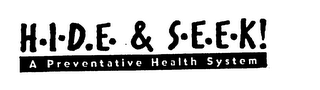 HIDE & SEEK! A PREVENTATIVE HEALTH SYSTEM logo