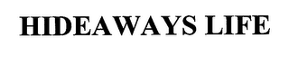 HIDEAWAYS LIFE logo
