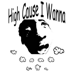 HIGH CAUSE I WANNA logo