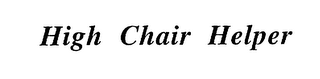 HIGH CHAIR HELPER logo