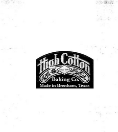 HIGH COTTON SINCE 1983 BAKING CO. MADE IN BRENHAM, TEXAS logo