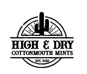HIGH & DRY COTTONMOUTH MINTS EST. 2023 logo