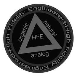 HIGH FIDELITY ENGINEERED · HIGH FIDELITY ENGINEERED · ORGANIC NATURAL ANALOG HFE logo