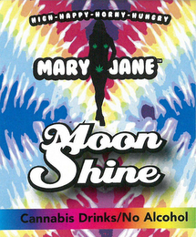 HIGH-HAPPY-HORNY-HUNGRY MARY JANE MOON SHINE CANNABIS DRINKS/NO ALCOHOL logo