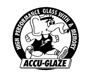 HIGH PERFORMANCE GLASS WITH A MEMORY ACCU-GLAZE logo