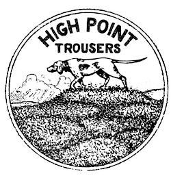 HIGH POINT TROUSERS logo