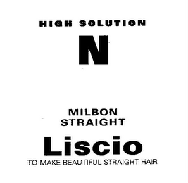 HIGH SOLUTION N MILBON STRAIGHT LISCIO TO MAKE BEAUTIFUL STRAIGHT HAIR logo