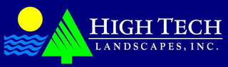 HIGH TECH LANDSCAPES, INC.