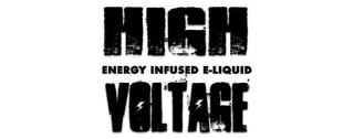 HIGH VOLTAGE ENERGY INFUSED E-LIQUID logo