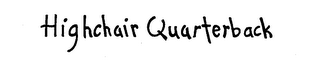 HIGHCHAIR QUARTERBACK logo