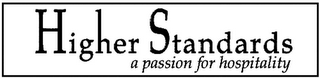HIGHER STANDARDS A PASSION FOR HOSPITALITY logo