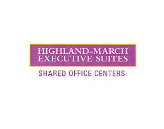 HIGHLAND-MARCH EXECUTIVE SUITES SHARED OFFICE CENTERS
