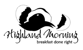 HIGHLAND MORNING BREAKFAST DONE RIGHT logo
