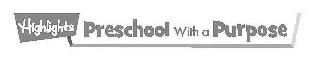 HIGHLIGHTS PRESCHOOL WITH A PURPOSE logo