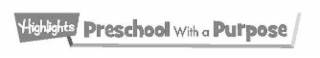 HIGHLIGHTS PRESCHOOL WITH A PURPOSE logo