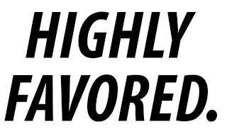 HIGHLY FAVORED. CLOTHING FOR THE KINGDOM. logo