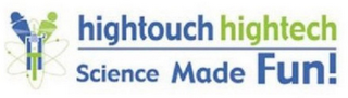 HIGHTOUCH HIGHTECH SCIENCE MADE FUN!