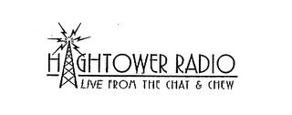 HIGHTOWER RADIO LIVE FROM THE CHAT & CHEW logo