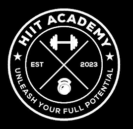 HIIT ACADEMY EST 2023 UNLEASH YOUR FULL POTENTIAL logo