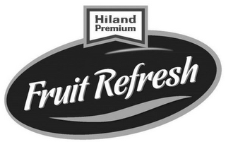 HILAND PREMIUM FRUIT REFRESH logo