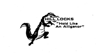 HILL LOCKS "HOLD LIKE AN ALLIGATOR" logo