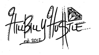 HILLBILLY HU$TLE EST. 2012 logo