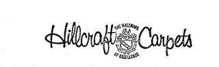 HILLCRAFT CARPETS THE HALLMARK OF EXCELLENCE logo