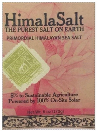 HIMALASALT THE PUREST SALT ON EARTH PRIMORDIAL HIMALAYAN SEA SALT SUSTAINABLE SOURCING 5% TO SUSTAINABLE AGRICULTURE POWERED BY 100% ON-SITE SOLAR logo