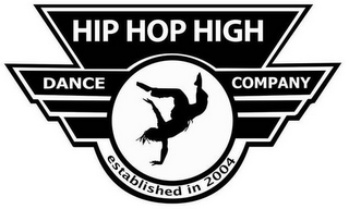 HIP HOP HIGH DANCE COMPANY ESTABLISHED IN 2004 logo