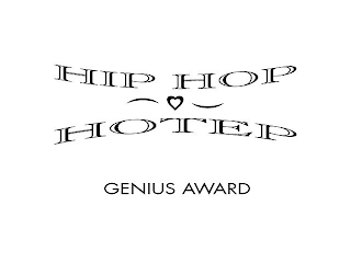 HIP HOP HOTEP GENIUS AWARD