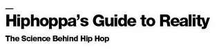 HIPHOPPA'S GUIDE TO REALITY THE SCIENCE BEHIND HIP HOP logo