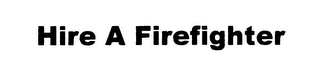 HIRE A FIREFIGHTER logo