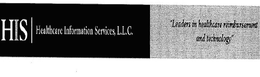 HIS | HEALTHCARE INFORMATION SERVICES, L.L.C. "LEADERS IN HEALTHCARE REIMBURSEMENT AND TECHNOLOGY" logo