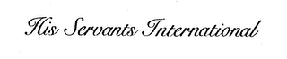 HIS SERVANTS INTERNATIONAL logo