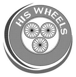 HIS WHEELS