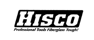 HISCO PROFESSIONAL TOOLS FIBERGLASS TOUGH! logo