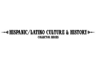 HISPANIC/LATINO CULTURE & HISTORY COLLECTOR SERIES logo