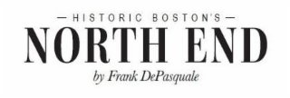 HISTORIC BOSTON'S NORTH END BY FRANK DEPASQUALE logo