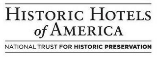 HISTORIC HOTELS OF AMERICA NATIONAL TRUST FOR HISTORIC PRESERVATION logo