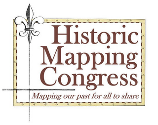 HISTORIC MAPPING CONGRESS - MAPPING OURPAST FOR ALL TO SHARE logo