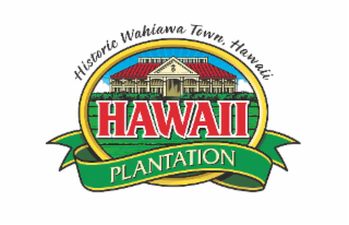 HISTORIC WAHIAWA TOWN, HAWAII HAWAII PLANTATION logo