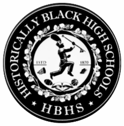HISTORICALLY BLACK HIGH SCHOOLS HBHS ESTD 1870 logo