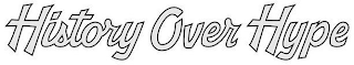 HISTORY OVER HYPE logo