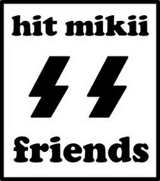 HIT MIKII SS FRIENDS logo