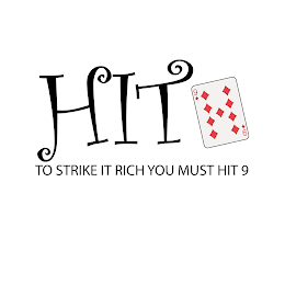HIT TO STRIKE IT RICH YOU MUST HIT 9 logo
