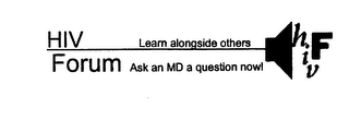 HIV FORUM LEARN ALONGSIDE OTHERS ASK AN MD A QUESTION NOW! HIV F logo