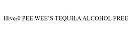 HIVE20 PEE WEE'S TEQUILA ALCOHOL FREE